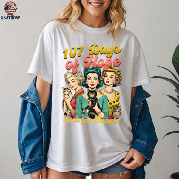 107 Days Kamala Harris _ Childless Cat Ladies Shirt
