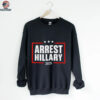 Arrest Hillary 2025 Tee Shirt