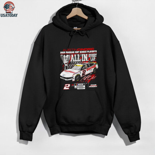 Austin Cindric 2025 NASCAR Cup Series Playoffs All in Every Lap shirt