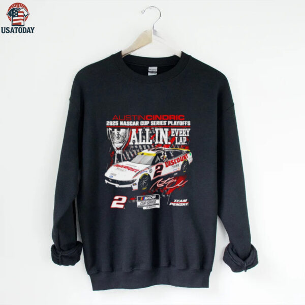 Austin Cindric 2025 NASCAR Cup Series Playoffs All in Every Lap shirt