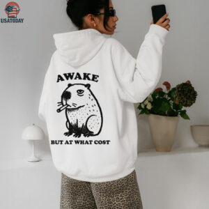 Awake But At What Cost   Smoking Capybara Shirt