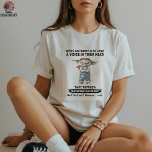 Baby Yoda does anybody else have a voice in their head slap the idiot shirt