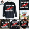 Banned crown only you can prevent kings shirt