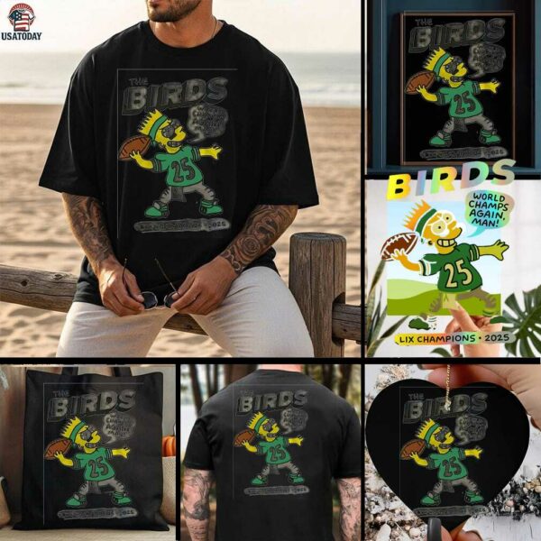 Bart Philadelphia Eagles the bird world champs again man Super Bowl LIX Champions 2025 shirt