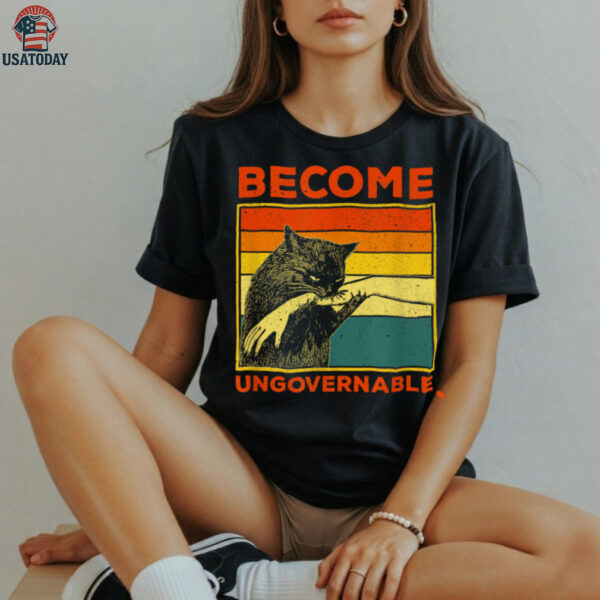 Become Ungovernable   Black Cat Biting Hand Meme Shirt