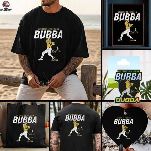Bubba Chandler  Welcome To The Show shirt