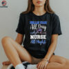 Buffalo Bills All Day Nurse All Night Heartbeat T shirts