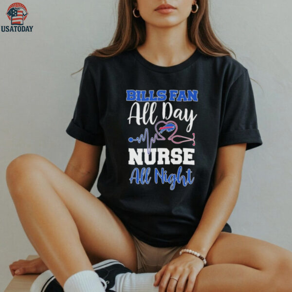 Buffalo Bills All Day Nurse All Night Heartbeat T shirts