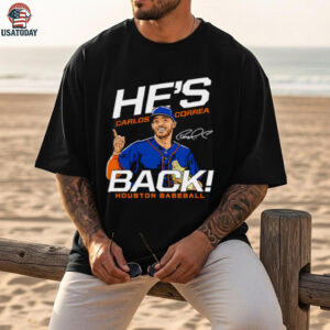Carlos Correa he’s back Houston Astros MLB signature shirt