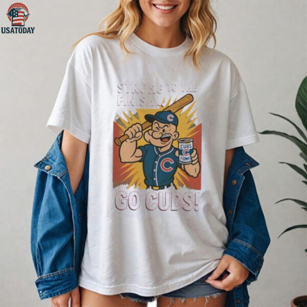 Chicago Cubs Popeye strong to the finish go Cubs shirt