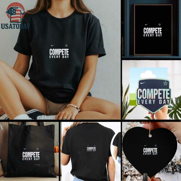 Compete Every Day Dallas Cowboys 2 sided t shirt