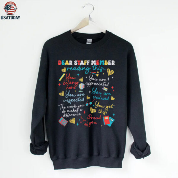 Dear Staff Member Reading This Work Message For You Shirt