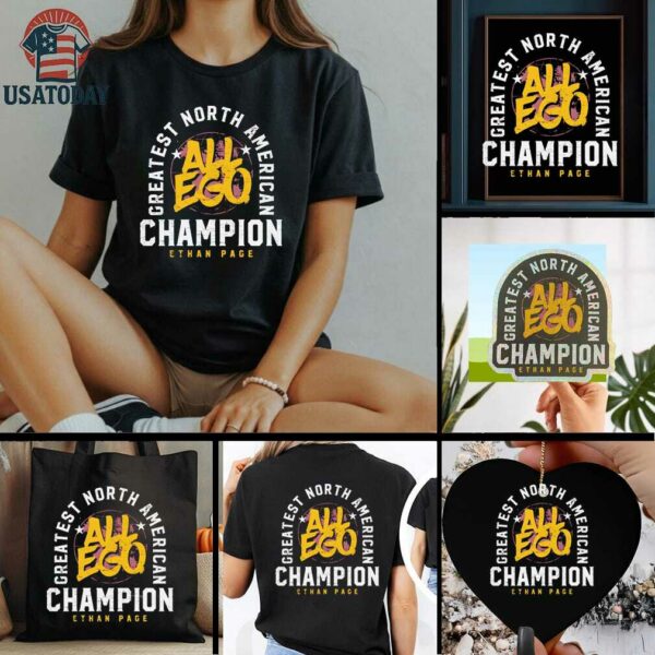 Ethan Page All Ego greatest North American Champion shirt