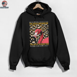 Flamingo the voices empower me I will not let you silence them shirt