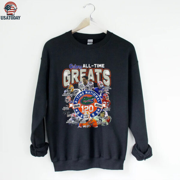Florida Gators All time Greats 3 time National 120 Years 1906 2026 Shirt