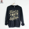 Fluent In Math And Sarcasm Teacher Appreciation Math Shirt