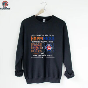 Found The Key To Happiness Surround Yourself With Chicago Bears And Chicago Cubs And Stay From Idiots Shirt