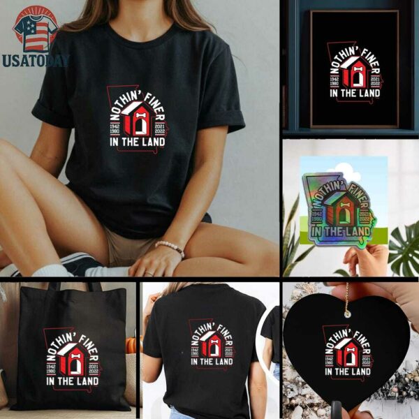 Georgia Bulldogs nothin’ finer in the land 1942 1980 2021 2022 shirt