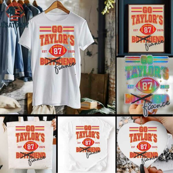 Go Taylor’s Fiance 87 Engagement Shirt