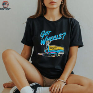 Got Wheels T Shirt