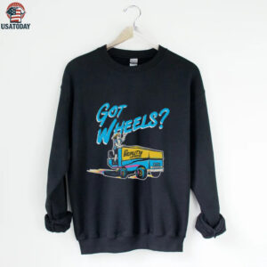 Got Wheels T Shirt