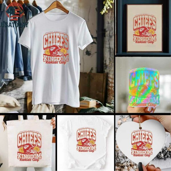 Greatest Dynasty Ever Kansas City Chiefs Kingdom Shirt