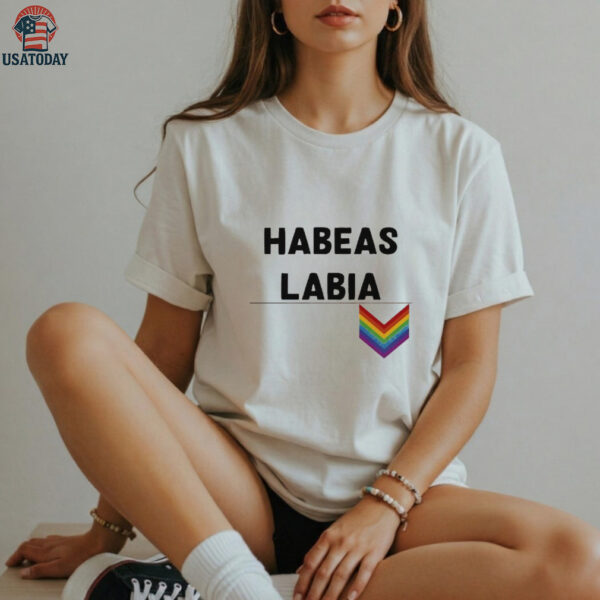 Habeas Labia Pride Shirt