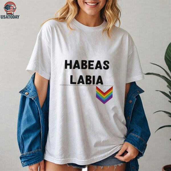 Habeas Labia Pride Shirt