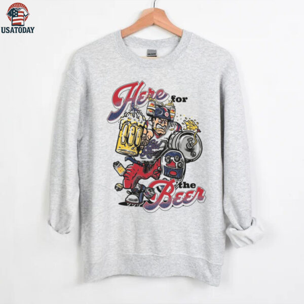 Here For The Beer Shirt