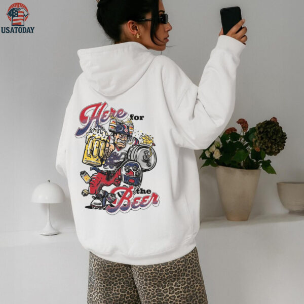 Here For The Beer Shirt