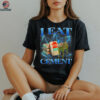 I Eat Cet Cat Meme I Eat Cet Shirt