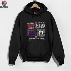 I Found The Key To Happiness Surround Yourself With New York Giants And New York Yankees And Stay From Idiots Shirt