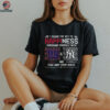 I Found The Key To Happiness Surround Yourself With New York Giants And New York Yankees And Stay From Idiots Shirt