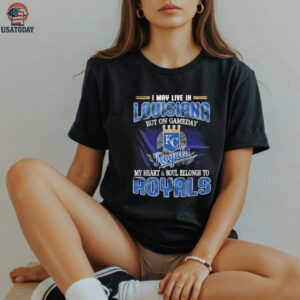 I May Live In Louisiana But On Game Day My Heart And Soul Belongs To Kansas City Royals Shirt