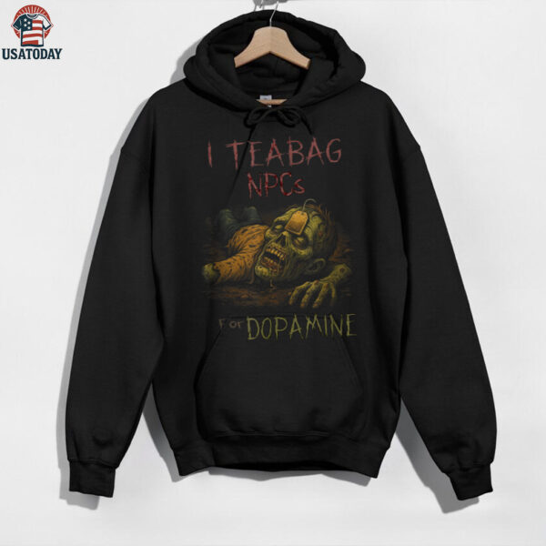 I Teabag NPCs For Dopamine   Zombie Gamer Halloween Shirt