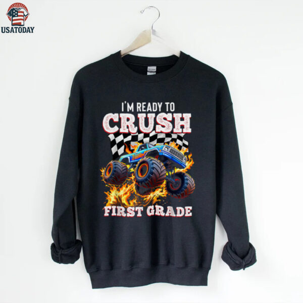 I’M Ready To Crush 1st Grade Monster Truck First Day Boys Shirt