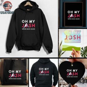 Josh Allen Oh My Josh We Are Back Again Buffalo Bills Football shirt