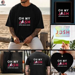 Josh Allen Oh My Josh We Are Back Again Buffalo Bills Football shirt