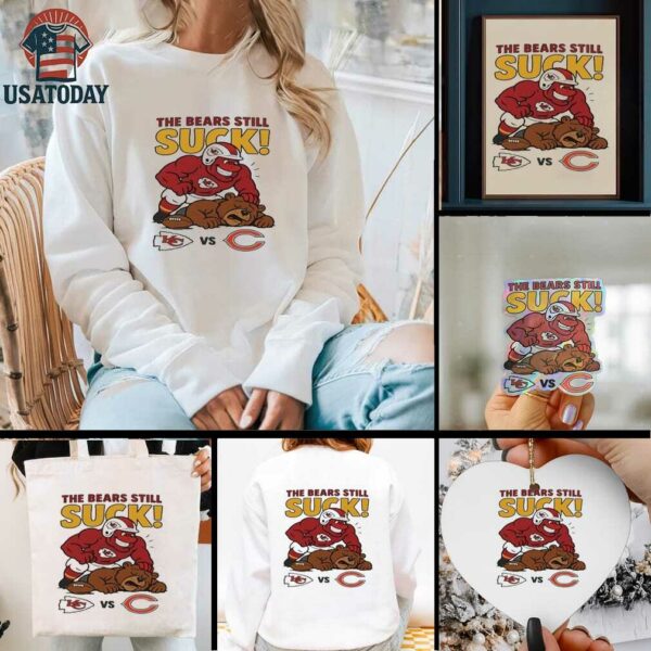 Kansas City Chiefs The Bears Still Suck Chicago Bears T shirts