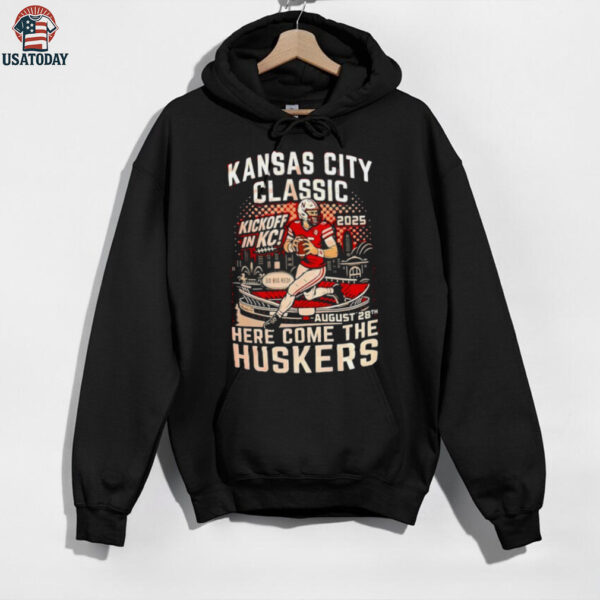 Kansas City Classic kickoff in KC 2025 here come the Huskers shirt