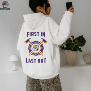 LSU Tigers first in fire dept last out 2025 shirt
