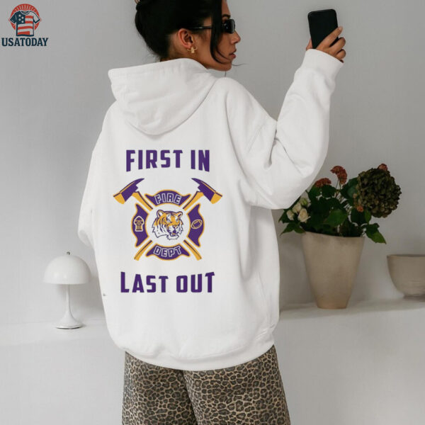 LSU Tigers first in fire dept last out 2025 shirt