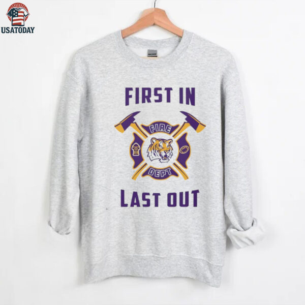 LSU Tigers first in fire dept last out 2025 shirt