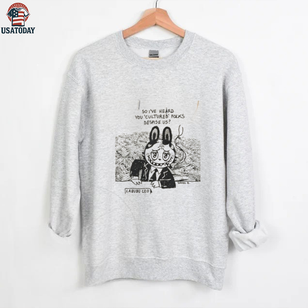 Labubu smoking so I’ve heard you cultured folks despise us shirt Labubu smoking so I’ve heard you cultured folks despise us shirt
