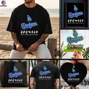 Los Angeles Dodgers Proud To Sign Proud To Cheer Shirt