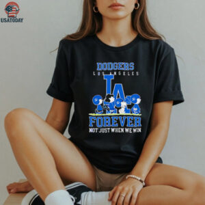 Los Angeles Dodgers forever not just when we win Peanuts shirt
