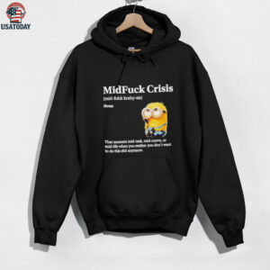 Mid Fuck Crisis Mid Fuhk Krahy Sis Noun Minion 2025 Shirt