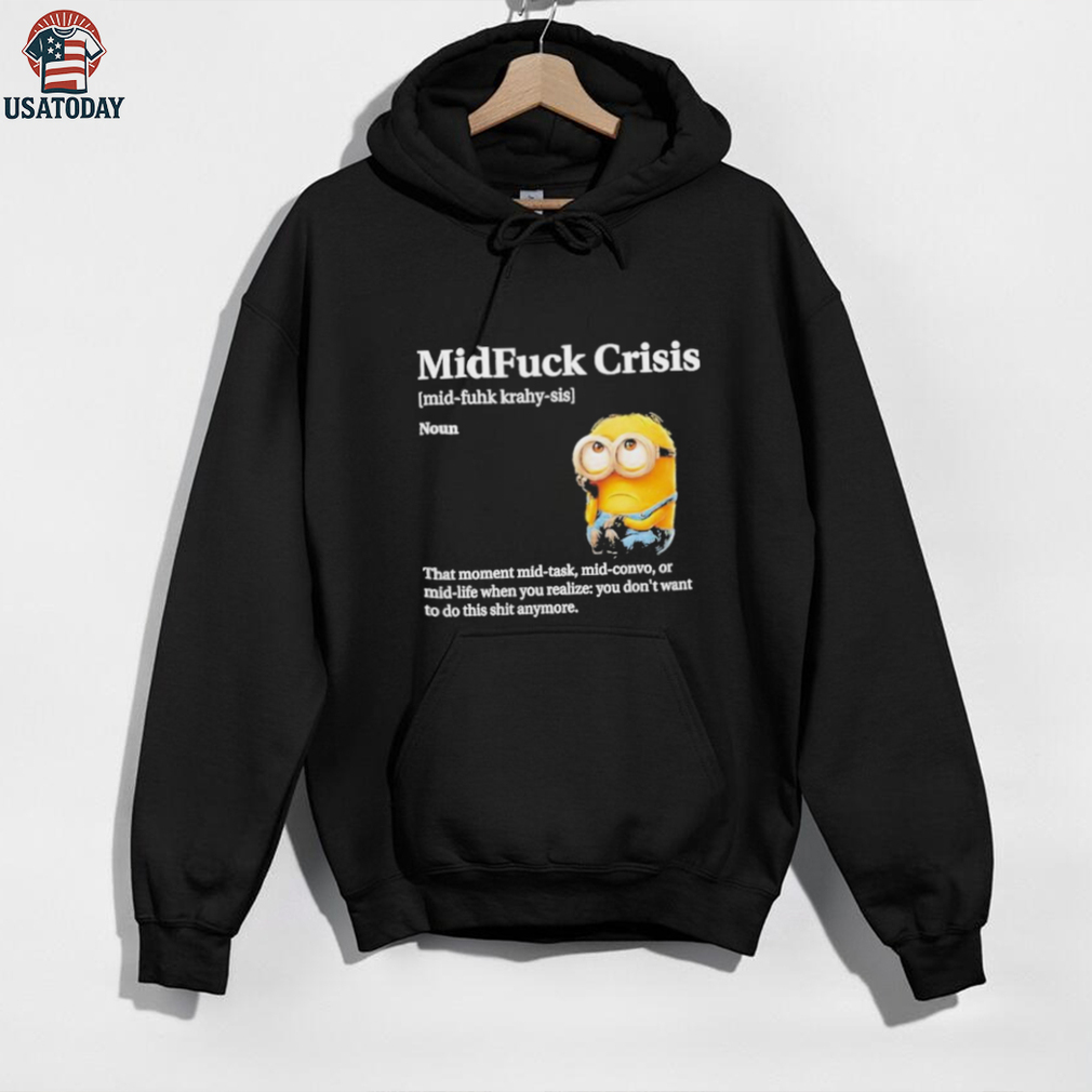 Mid Fuck Crisis Mid Fuhk Krahy Sis Noun Minion 2025 Shirt Mid Fuck Crisis Mid Fuhk Krahy Sis Noun Minion 2025 Shirt