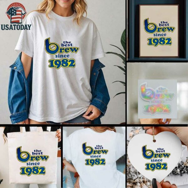 Milwaukee Brewers The Best Brew Since 1982 shirt