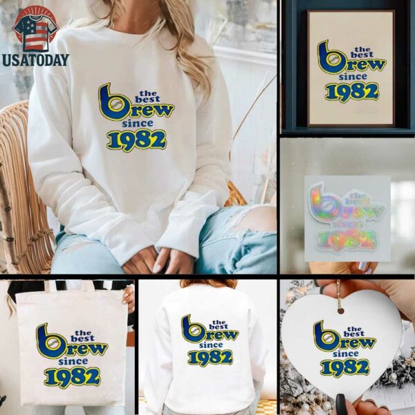 Milwaukee Brewers The Best Brew Since 1982 shirt